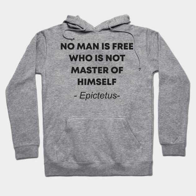 no man is free who is not master of himself Hoodie by Vortex.Merch